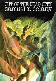 Out of the Dead City (Samuel R. Delany)
