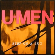 Step on a Bug (The U-Men, 1988)