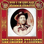 Red Headed Stranger (Willie Nelson, 1975)