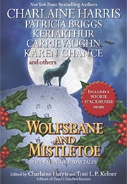 Wolfsbane and Mistletoe: Hair-Raising Holiday Tales (Charlaine Harris & Toni L. P. Kelner)