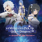 Is It Wrong to Try to Pick Up Girls in a Dungeon? Movie: Arrow of the Orion