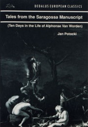 Tales From the Saragossa Manuscript (Jan Potocki)
