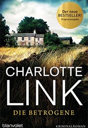Die Betrogene (Charlotte Link)