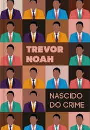 Nascido Do Crime (Trevor Noah)