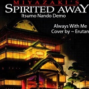 Itsumo Nando Demo (Le Voyage De Chihiro, 2001)