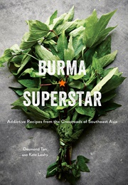 Burma Superstar (Desmond Tan)