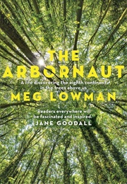 The Arbornaut (Meg Lowman)
