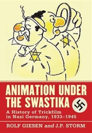 Animation Under the Swastika (Rolf Giesen)