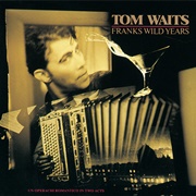 Franks Wild Years (Tom Waits, 1987)