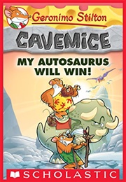 My Autosaurus Will Win! (Geronimo Stilton)
