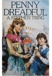 Penny Dreadful (A. Stephen Tring)