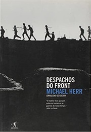 Despachos Do Front (Michael Herr)