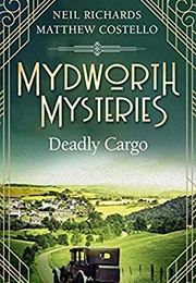Deadly Cargo (Matthew Costello)