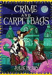 Crime and Carpetbags (Jully Berry)