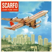 Scarfo - Luxury Plane Crash
