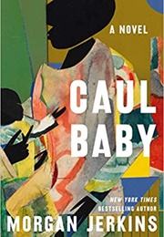 Caul Baby (Morgan Jerkins)