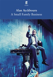 A Small Family Business (Alan Ayckbourn)