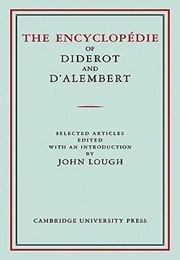 The Encyclopédie of Diderot and D'Alembert (Denis Diderot, Jean Le Rond D'Alembert)