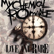 Live and Rare EP (My Chemical Romance, 2007)