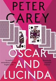 Oscar and Lucinda (Peter Carey)
