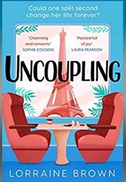 Uncoupling (LORRAINE BROWN)