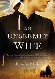 An Unseemly Wife (E.B. Moore)