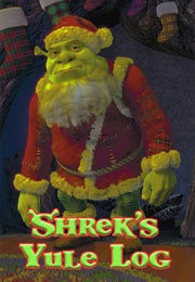Shrek's Yule Log (2010)