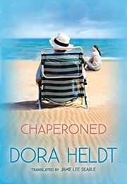 Chaperoned (Dora Heldt)