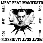 Meat Beat Manifesto - Dog Star Man
