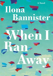 When I Ran Away (Ilona Bannister)