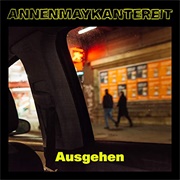 Ausgehen - Annenmaykantereit