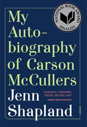 My Autobiography of Carson McCullers (Jenn Shapland)