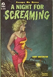 A Night for Screaming (Harry Whittington, Jr.)