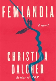 Femlandia (Christina Dalcher)