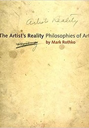 The Artist's Reality: Philosophies of Art (Mark Rothko)