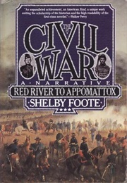 The Civil War: Red River to Appomattox (Shelby Foote)