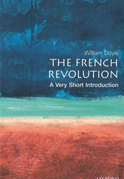 The French Revolution: A Very Short Introduction (William Doyle)