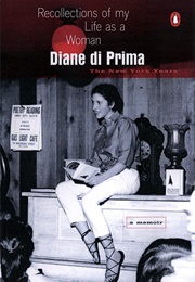 Recollections of My Life as a Woman (Diane Di Prima)