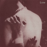 Last Night I Dreamt That Somebody Loved Me - Low