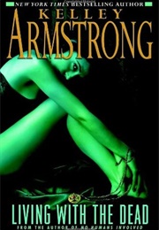 Living With the Dead (Kelley Armstrong)