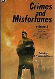 Crimes and Misfortunes (J. Francis McComas (Ed))