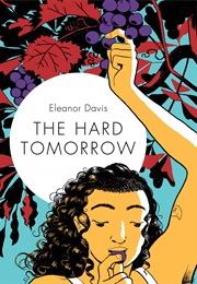 The Hard Tomorrow