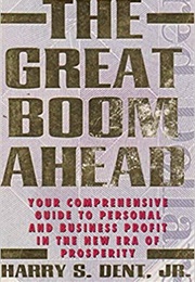 The Great Boom Ahead (Harry S. Dent Jr)