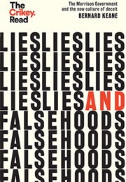 Lies and Falsehoods (Bernard Keane)