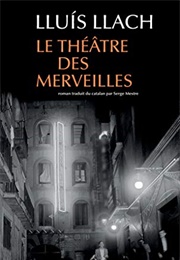 Le Théâtre Des Merveilles (Lluis Llach)