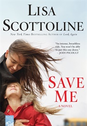 Save Me (Lisa Scottoline)