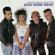 What's the Time? (Hey Buddy) - Bow Wow Wow