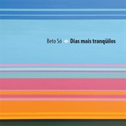 Beto Só - Dias Mais Tranquilos