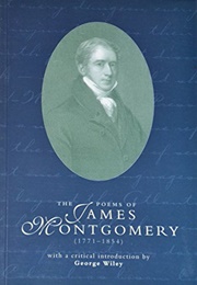 The Poems of James Montgomery (James Montgomery)