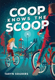 Coop Knows the Scoop (Taryn Souders)
